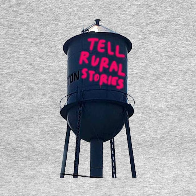 Tell Rural Stories Water Tower by Literacy In Place